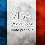 Comment demander un visa Schengen France : Le guide pratique