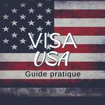 Comment demander un Visa USA : Le guide pratique pour les marocains